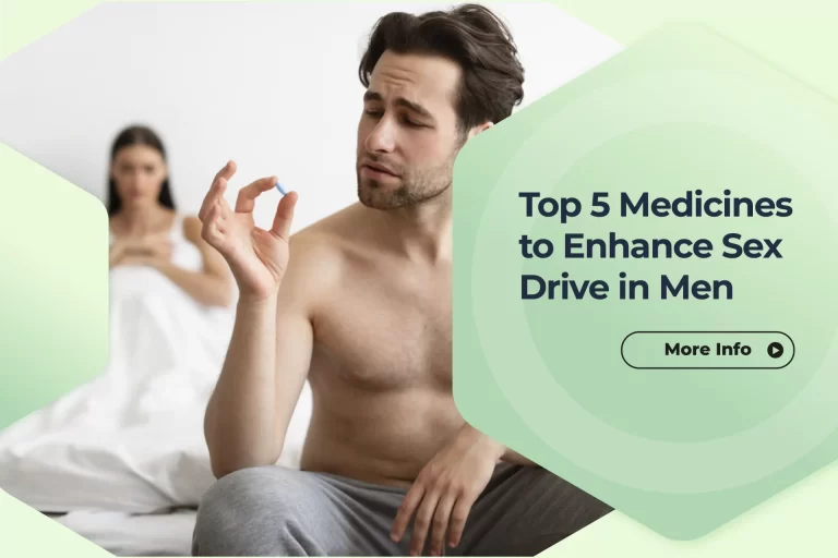Top-5-Medicines-to-Enhance-Sex-Drive-in-Men-768x512