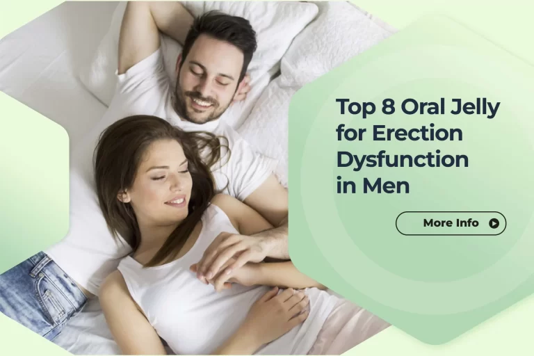 Top-8-Oral-Jelly-for-Erection-Dysfunction-in-Men-768x512