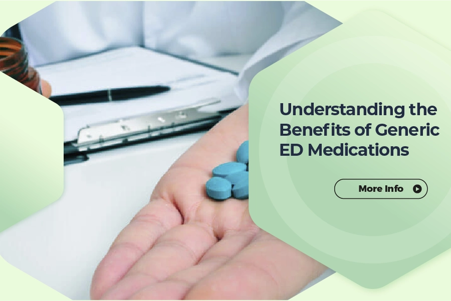 Understanding the Benefits of Generic ED Medicines