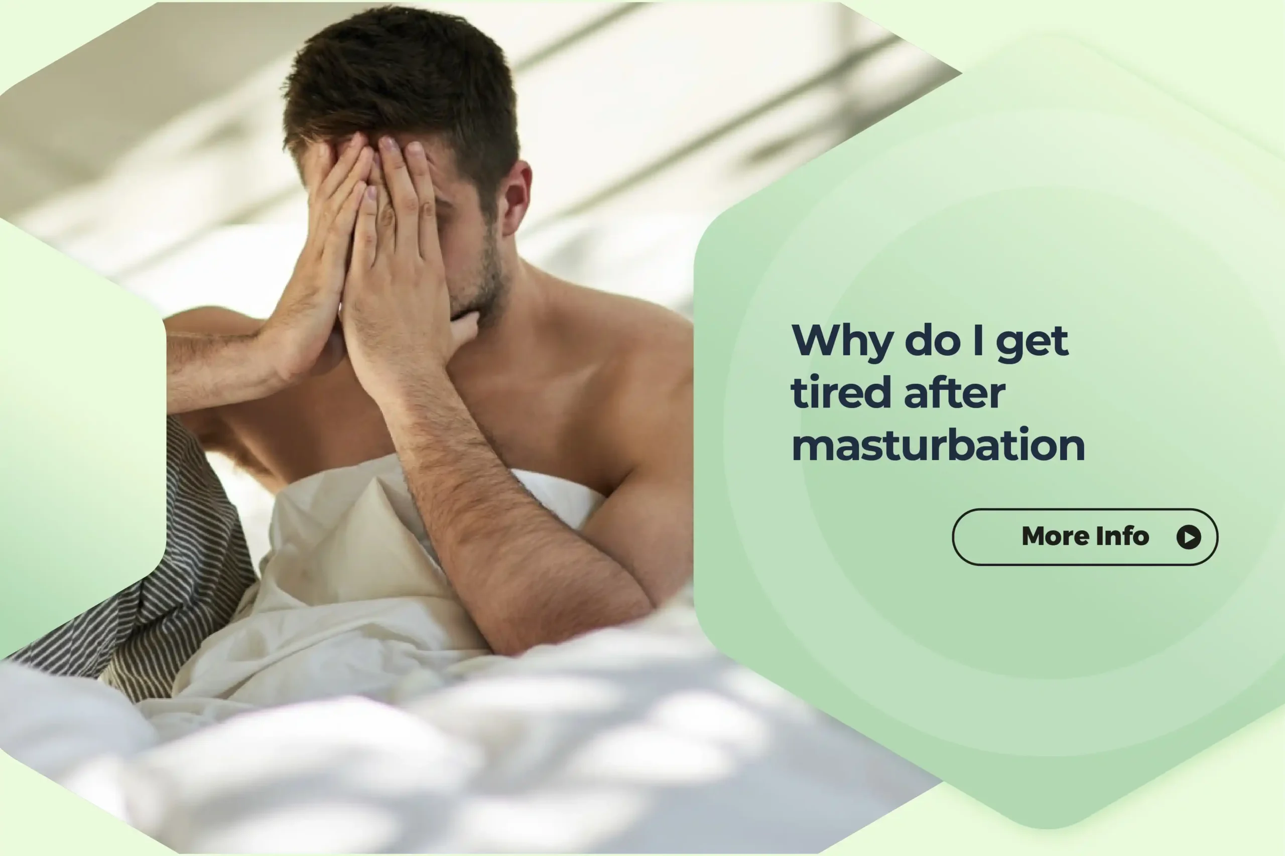 Why do I get tired after masturbation