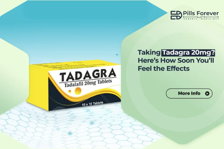 Tadagra 20mg Tadalafil Tablets – Onset Time & Effects
