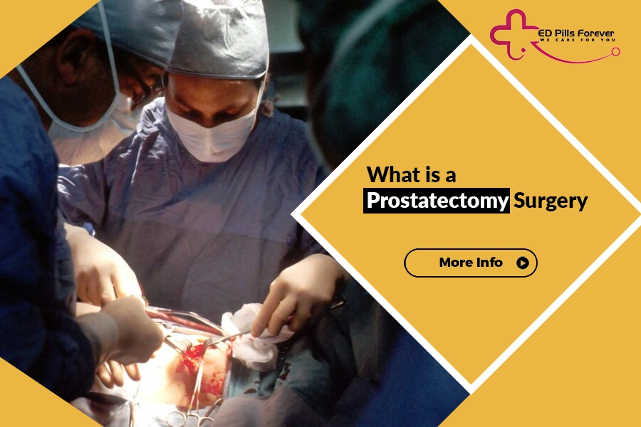 What is a Prostatectomy Surgery