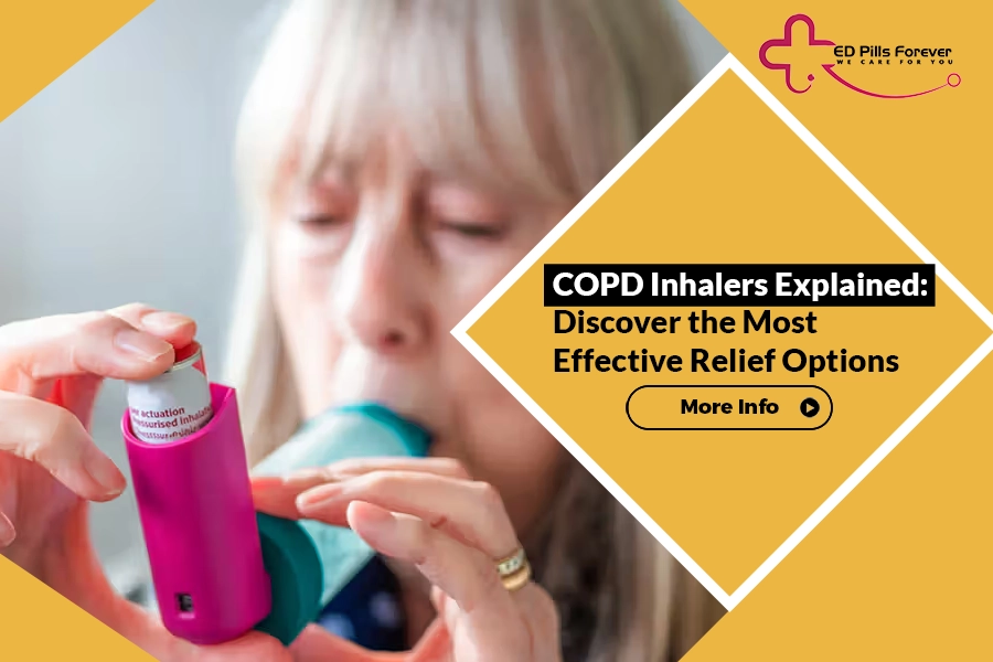 COPD Inhalers Options – Your Guide to Better Breathing Relief