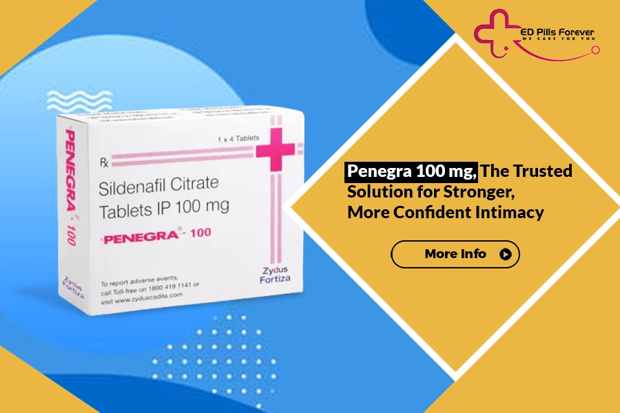Penegra 100 mg Sildenafil Citrate tablet box displayed on a blue and yellow background with text promoting stronger and more confident intimacy, alongside a “More Info” button and ED Pills Forever logo.