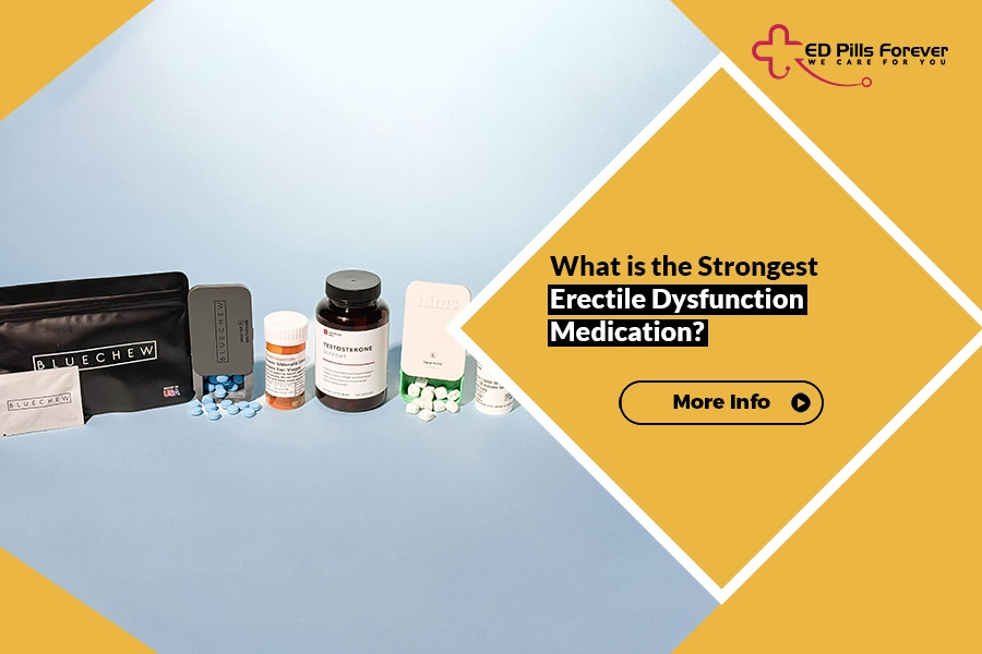 Comparison of strongest erectile dysfunction medications for effective treatment