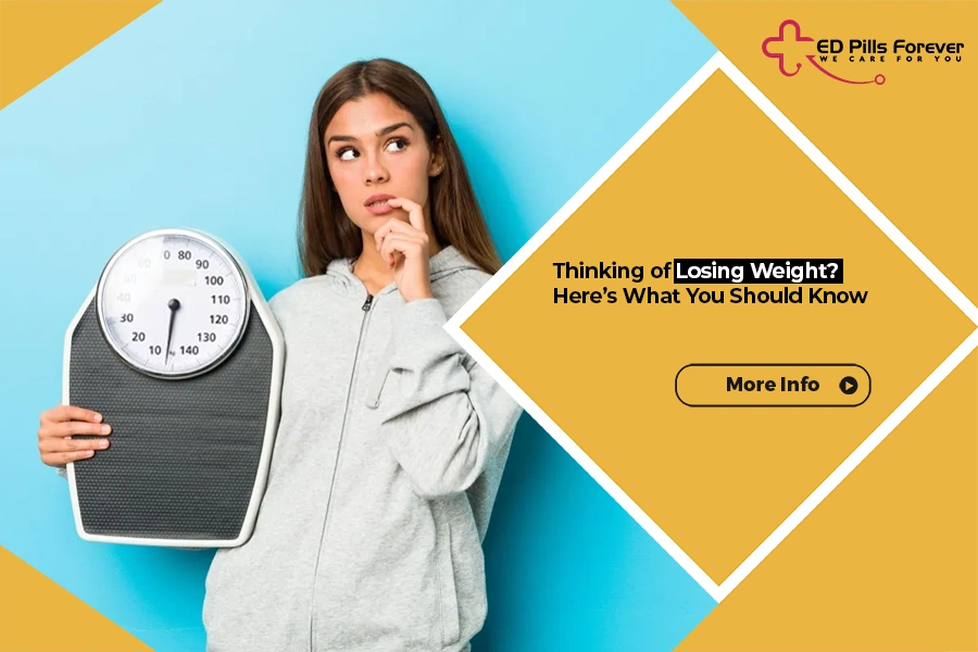 Thinking of Losing Weight- Here’s What You Should Know