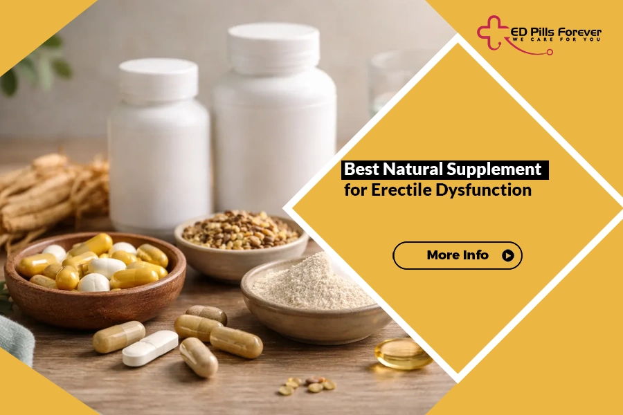Best natural supplements for erectile dysfunction, including natural ingredients that may support blood flow and erectile health.
